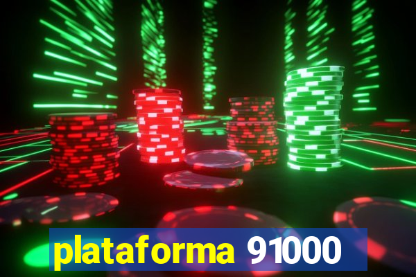 plataforma 91000